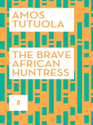 cover image of The Brave African Huntress